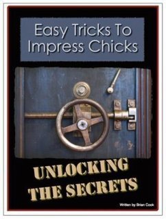 Easy Tricks To Impress Chicks (eBook, ePUB) - Cook, Brian