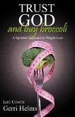 Trust God and Buy Broccoli (eBook, ePUB)