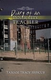 Diary of an Inner City Teacher (eBook, ePUB) Diary of an Inner City Teacher (eBook, ePUB)