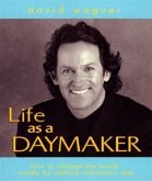 Life as a Daymaker (eBook, ePUB)