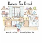 Banana Fun Bread (eBook, ePUB)