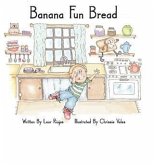 Banana Fun Bread (eBook, ePUB) Banana Fun Bread (eBook, ePUB)