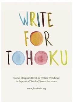 Write For Tohoku (eBook, ePUB) - Project, Write For Tohoku