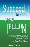 Succeed In The New Normal (eBook, ePUB)