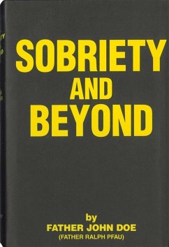 Sobriety and Beyond (eBook, ePUB) - Doe, Father John