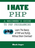 I Hate PHP (eBook, ePUB)