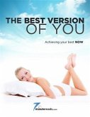Best Version of You - Achieving Your Best Now (eBook, ePUB)