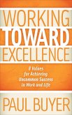 Working Toward Excellence (eBook, ePUB) Working Toward Excellence (eBook, ePUB)