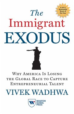 The Immigrant Exodus (eBook, ePUB) - Wadhwa, Vivek