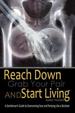 Cover Reach Down Grab Your Pair And Start Living (eBook, ePUB)