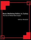 Music Mediating Politics in Turkey (eBook, ePUB)