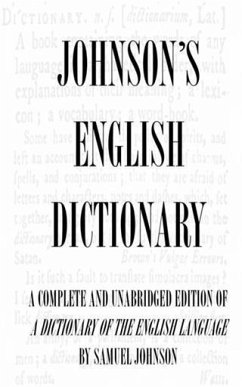 Dictionary of the English Language (Complete and Unabridged) (eBook, ePUB) - Johnson, Samuel