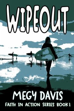 Wipeout (Faith In Action Series, #1) (eBook, ePUB) - Davis, Megy