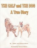 Calf and The Dog A True Story (eBook, ePUB)