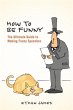 How to Be Funny (eBook, ePUB) - Bild 1