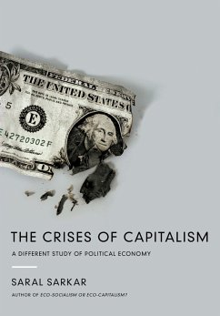 The Crises of Capitalism (eBook, ePUB) - Sarkar, Saral