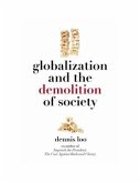 Globalization and the Demolition of Society (eBook, ePUB)