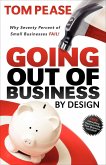 Going Out of Business by Design (eBook, ePUB) Going Out of Business by Design (eBook, ePUB)