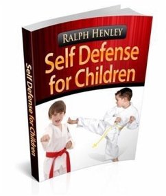 Self Defense for Children (eBook, ePUB) - Henley, Ralph