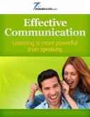Effective Communication - Listening is More Powerful than Speaking (eBook, ePUB)