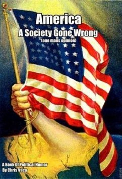 America A Society Gone Wrong (eBook, ePUB) - Vaca, Chris