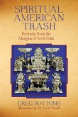 Spiritual American Trash (eBook, ePUB) Spiritual American Trash (eBook, ePUB)