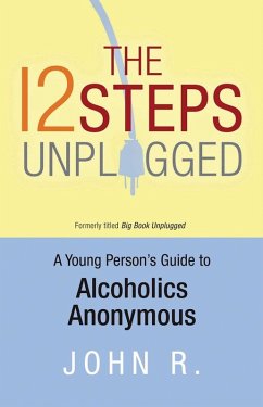 The 12 Steps Unplugged (eBook, ePUB) - Anonymous