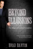 Beyond Illusions (eBook, ePUB)