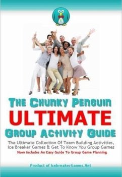 Cover Chunky Penguin ULTIMATE Group Activity Guide (eBook, ePUB)