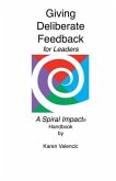 Giving Deliberate Feedback for Leaders (eBook, ePUB)
