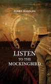 Listen to the Mockingbird (eBook, ePUB)