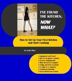 I've Found The Kitchen, Now What? (eBook, ePUB)