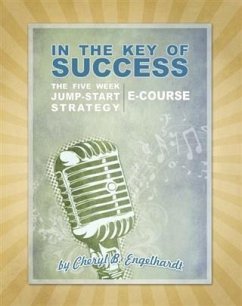 In The Key Of Success (eBook, ePUB) - Engelhardt, Cheryl B.