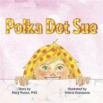 Polka Dot Sue (eBook, ePUB)