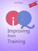 IQ - Improving from Training part 2 (eBook, ePUB)