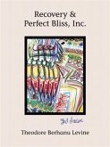 Recovery & Perfect Bliss, Inc. (eBook, ePUB)