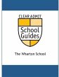 Clear Admit School Guide: The Wharton... - Bild 1