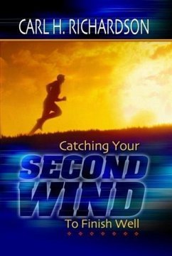 Cover Catching Your Second Wind To Finish Well (eBook, ePUB)