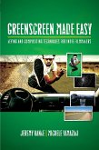 Greenscreen Made Easy (eBook, ePUB)