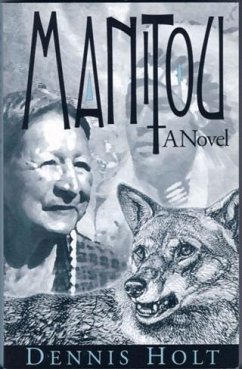 Manitou (eBook, ePUB) - Holt, Dennis