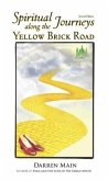 Spiritual Journeys along the Yellow Brick Road (eBook, ePUB) Spiritual Journeys along the Yellow Brick Road (eBook, ePUB)