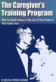 Caregiver's Training Program (eBook, ePUB) Caregiver's Training Program (eBook, ePUB)