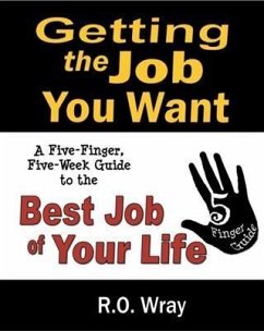 Getting The Job You Want (eBook, ePUB) - Wray, R. O.