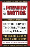 Interview Tactics! How to Survive The Media Without Getting Clobbered! (eBook, ePUB)