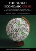 Global Economic Crisis and Potential Implications for Foreign Policy and National Security (eBook, ePUB)