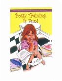 Potty Training Is Fun! (eBook, ePUB)