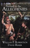 Ambush in the Alleghenies (eBook, ePUB) Ambush in the Alleghenies (eBook, ePUB)