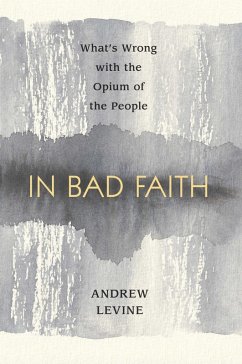 In Bad Faith (eBook, ePUB) - Levine, Andrew