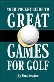 Your Pocket Guide to Great Games for Golf (eBook, ePUB)