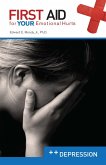 First Aid for Your Emotional Hurts: Depression (eBook, ePUB)